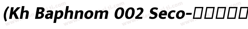 (Kh Baphnom 002 Seco字体转换